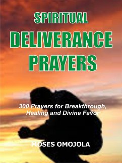 Spiritual deliverance prayers (eBook, ePUB) - Omojola, Moses