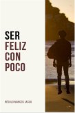 Ser Feliz con Poco (eBook, ePUB)