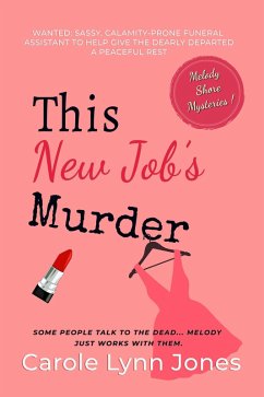 This New Job's Murder: The Melody Shore Mysteries (eBook, ePUB) Cover This New Job's Murder: The Melody Shore Mysteries (eBook, ePUB)
