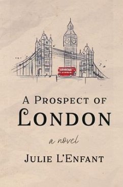 A Prospect of London (eBook, ePUB) - L'Enfant, Julie