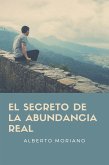 El Secreto De La Abundancia Real (eBook, ePUB)