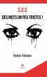 S.O.S des mots un peu tristes ! (eBook,... - Bild 1