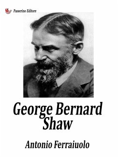 George Bernard Shaw (eBook, ePUB) - Ferraiuolo, Antonio