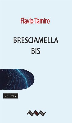 Bresciamella bis (eBook, ePUB) - Tamiro, Flavio