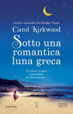 Sotto una romantica luna greca (eBook, ePUB) - Kirkwood, Carol
