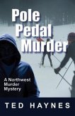 Pole Pedal Murder (eBook, ePUB)