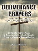 Deliverance prayers that will optimize your potential forever (eBook, ePUB)