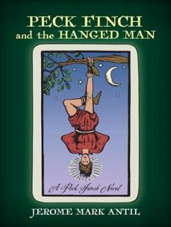 Peck Finch and the HANGED MAN (eBook, ePUB) - Antil, Jerome