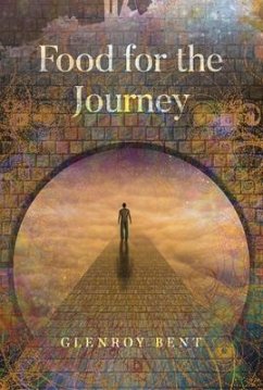 Food for the Journey (eBook, ePUB) - Bent, Glenroy