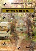 But Why so Many Ms? (eBook, ePUB) But Why so Many Ms? (eBook, ePUB)