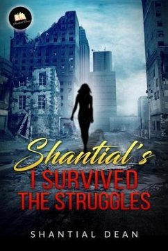 Shantial's I Survied The Struggles (eBook, ePUB) - Dean, Shantial