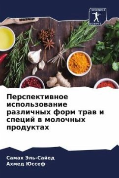 Perspektiwnoe ispol'zowanie razlichnyh form traw i specij w molochnyh produktah - Jel'-Sajed, Samah;Jussef, Ahmed