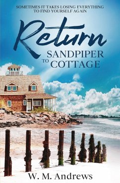 Return to Sandpiper Cottage - Andrews, W. M.