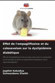 Effet de l'empagliflozine et du colesevelam sur la dyslipidémie diabétique