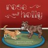 Rose and Holly - Bild 1