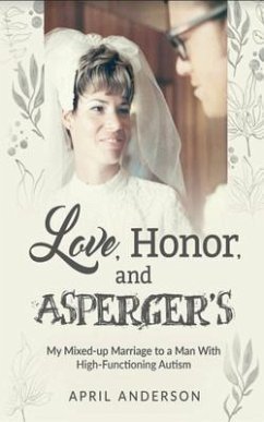 Love, Honor, and Asperger's (eBook, ePUB) - Anderson, April