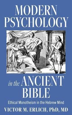 Modern Psychology in the Ancient Bible (eBook, ePUB) Modern Psychology in the Ancient Bible (eBook, ePUB)