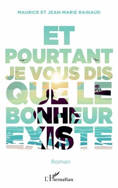 Cover Et pourtant je vous dis que le bonheur existe