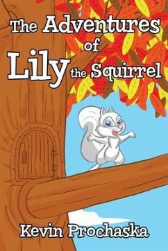 Cover The Adventures of Lily the Squirrel (eBook, ePUB)