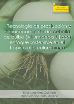 Cover Tecnología de producción y almacenamiento de cebolla de bulbo (Allium cepa L.) (eBook, ePUB)