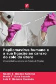 Papilomavírus humano e a sua ligação ao cancro do colo do útero