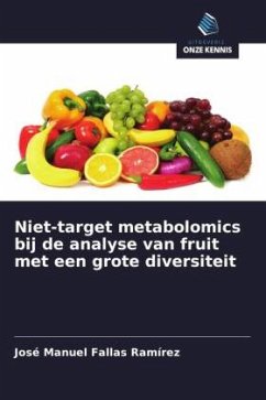 Niet-target metabolomics bij de analyse van fruit met een grote diversiteit - Fallas Ramírez, José Manuel