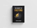 The benefit of fasting (eBook, ePUB) The benefit of fasting (eBook, ePUB)