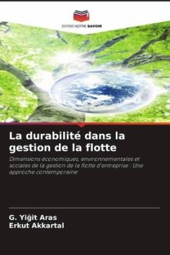 La durabilité dans la gestion de la flotte - Aras, G. Yigit;Akkartal, Erkut