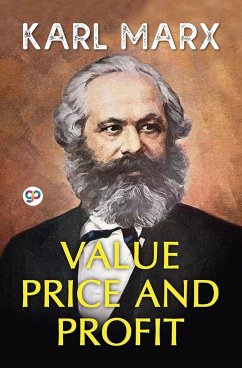 Value, Price, and Profit - Marx, Karl