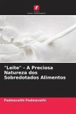 "Leite" - A Preciosa Natureza dos Sobredotados Alimentos