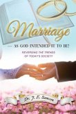 Marriage ~ As God Intended It to Be! (eBook, ePUB)