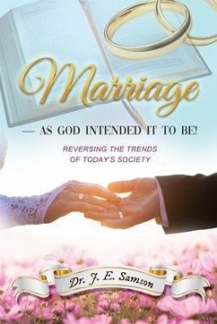 Cover Marriage ~ As God Intended It to Be! (eBook, ePUB)