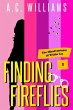 Finding Fireflies (The Misadventures of... - Bild 1