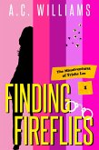 Finding Fireflies (The Misadventures of Trisha Lee, #1) (eBook, ePUB)