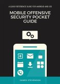 Mobile Offensive Security Pocket Guide (eBook, ePUB)