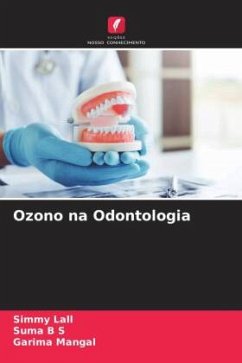 Ozono na Odontologia - Lall, Simmy;B S, Suma;Mangal, Garima