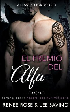 El premio del alfa - Rose, Renee; Savino, Lee