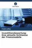 Investitionsbewertung: Eine aktuelle Sichtweise der Finanzmodelle