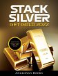 STACK SILVER GET GOLD 2022 - Bild 1