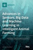 Advances in Sensors, Big Data and Machine Learning in Intelligent Animal Farming