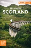 Fodor's Essential Scotland (eBook, ePUB)