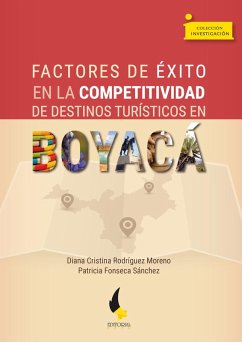 Cover Factores de éxito en la competitividad de destinos turísticos en Boyacá (eBook, ePUB)