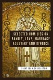 Selected Homilies on Family, Love, Marriage, Adultery and Divorce (eBook, ePUB)