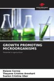 GROWTH PROMOTING MICROORGANISMS