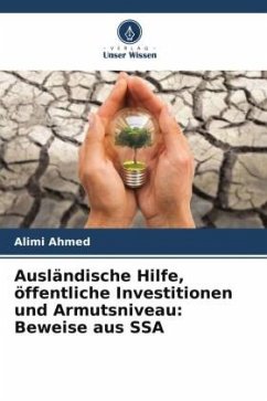 Ausländische Hilfe, öffentliche Investitionen und Armutsniveau: Beweise aus SSA - Ahmed, Alimi