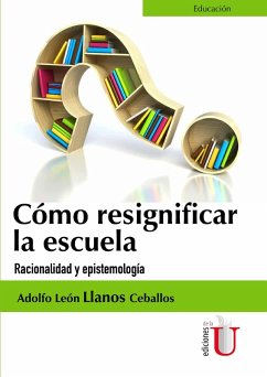 Cover Cómo resignificar la escuela (eBook, PDF)