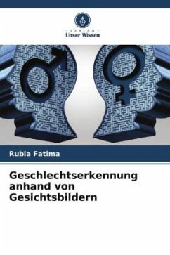 Geschlechtserkennung anhand von Gesichtsbildern - Fatima, Rubia;Yasin, Affan;Dogar, Abdul Basit