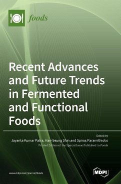 Recent Advances and Future Trends in Fermented and Functional Foods