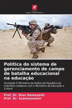 Política do sistema de gerenciamento de campo de batalha educacional na educação - Damayanti, Dian;Syamsyunasir, Prof. Dr.