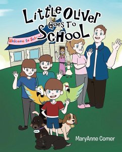 Little Oliver Goes to School - Comer, Maryanne